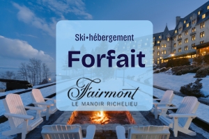 Forfait ski alpin et hébergement, Fairmont le Manoir Richelieu, Hébergement