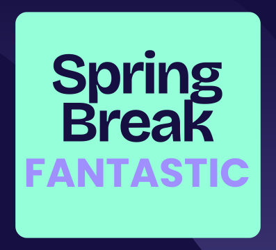 Spring Break 2026